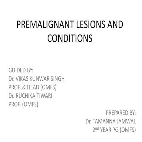 PREMALIGNANT LESIONS AND CONDITIONS.pptx
