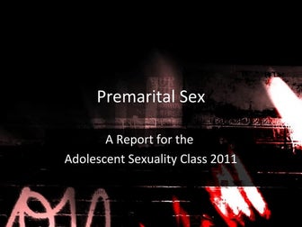 Premarital Sex Report 2011