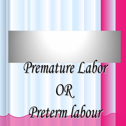 Premature labour