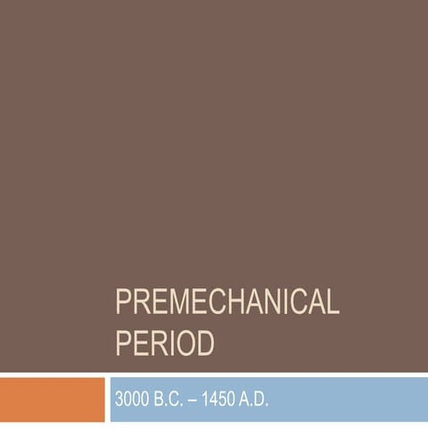 Premechanical period