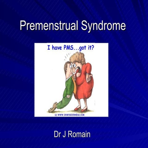 Premenstrual syndrome