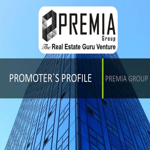 PREMIA GROUP - PROMOTERS PROFILE