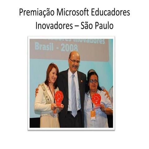 PremiaçãO Microsoft Educadores Inovadores – SãO Paulo