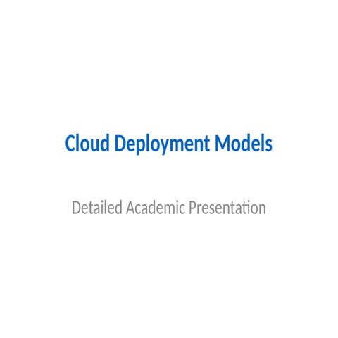 Deployment Models of Cloud Computing.pptx