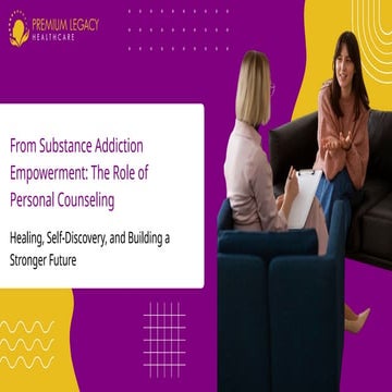From Substance Addiction Empowerment: The Role of Personal Counseling ...