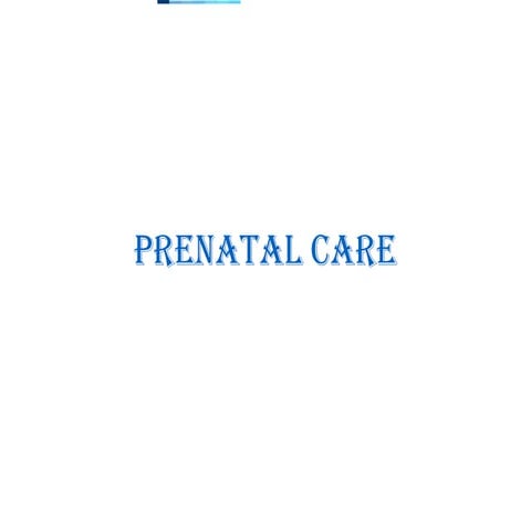 Prenatal Care power point presentation OG | PPT