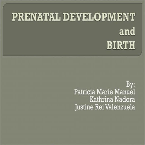 Prenatal development and birth