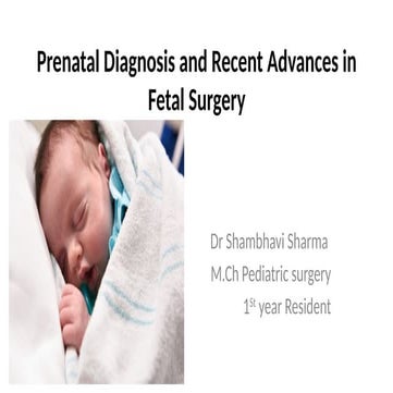 Prenatal Diagnosis and Recent Advances in Fetal Surgery.pptx