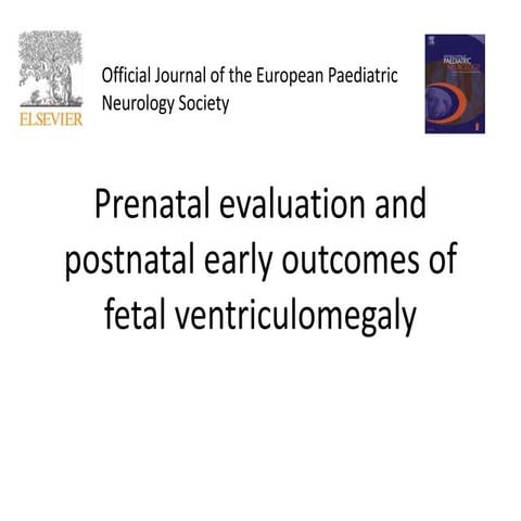 Prenatal evaluation and postnatal early outcomes of fetal
