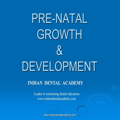 Prenatal growth & development /diploma orthodontic course by indian dental ac...