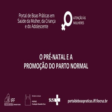 O Pré-natal e a Promoção do Parto Normal