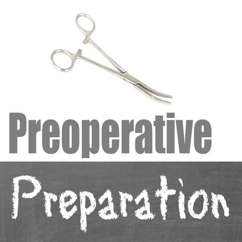 Preoperative Preparations