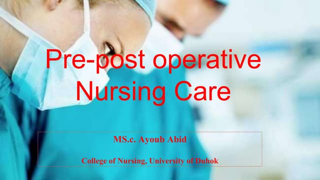Pre, intra and post operative care | PPTX