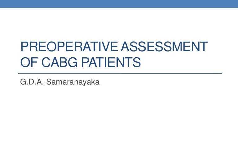 Preoperative Assessment Of Coronary Artery Bypass Graft Patients