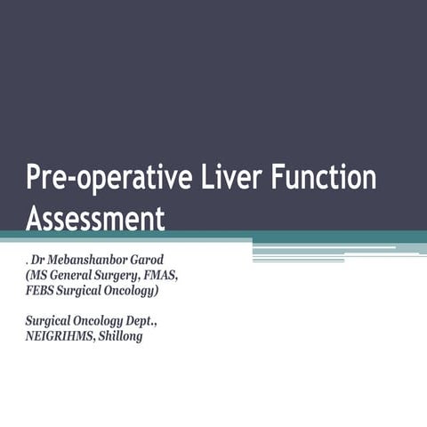 Pre operative liver function assessment | PPTX