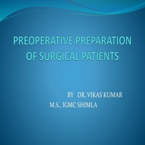 Preoperative preparation for surgery