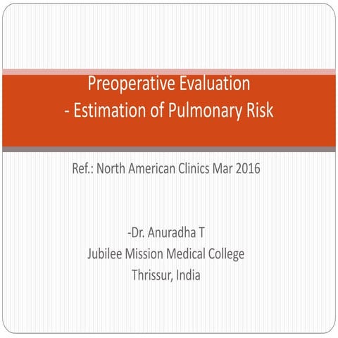 Preop pulmolary risk assessment - Anaesthesia | PPTX