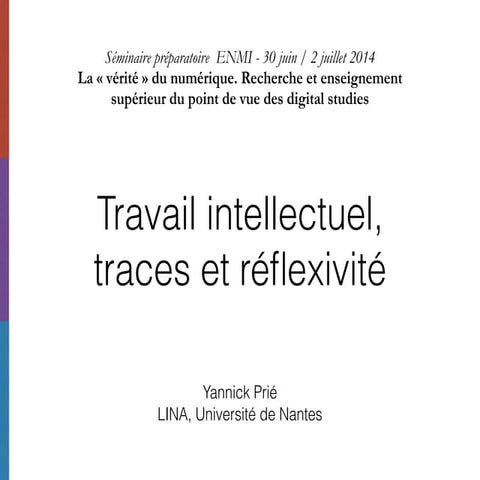 Travail intellectuel, traces et réflexivité