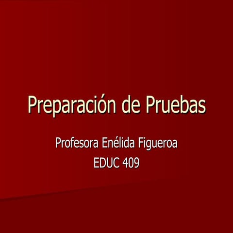 PreparacióN De Pruebas Educ 409