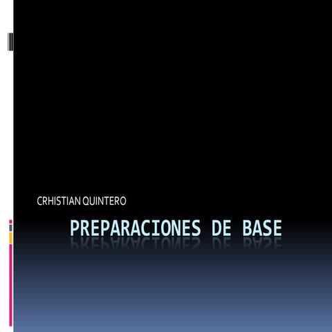 Preparaciones de base