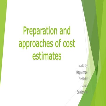 Preparation and approaches of cost estimates