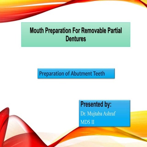 Preparation of abutment teeth