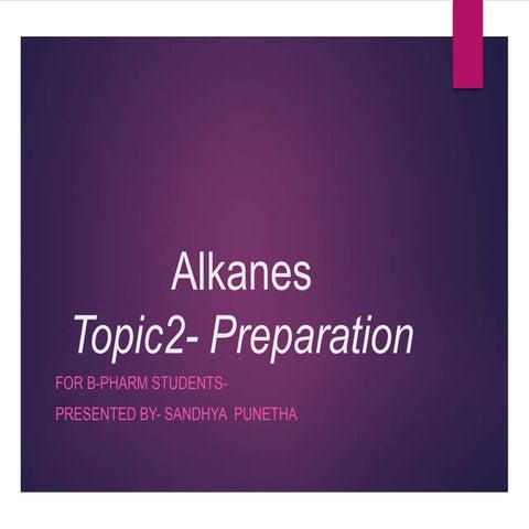 Preparation of alkanes.