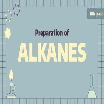 Preparation of alkanes presentation 