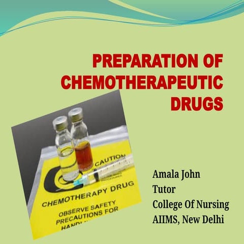 preparation of chemotherapeutic drugs.pptx