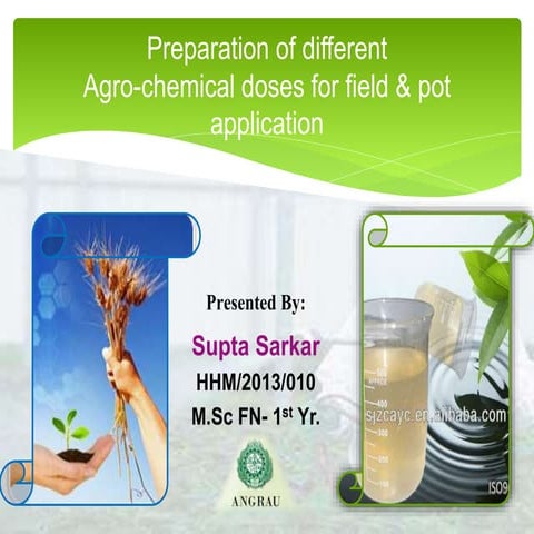 Preparation of different agro chemical doses for field & pot application