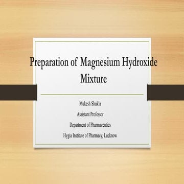 Preparation of Magnesium Hydroxide Mixture-By-Mukesh-Shukla.pptx