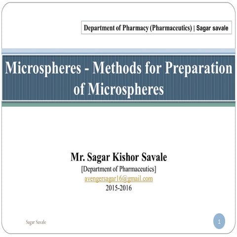 Microspheres - Methods for Preparation of Microspheres