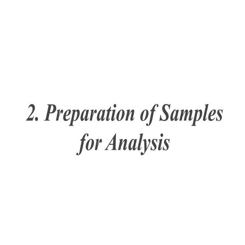 PREPARATION OF SAMPLES FOR ANALYSIS.ppt
