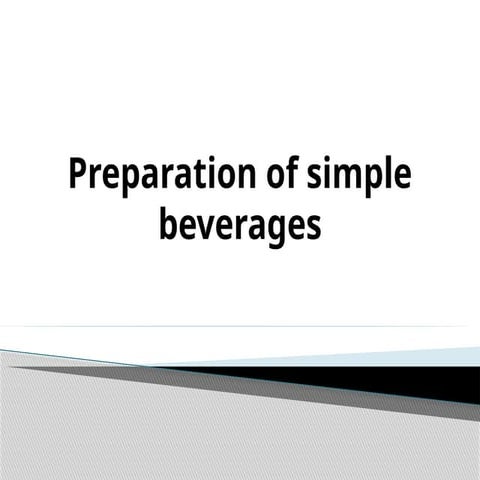 preparation of simple beverages as .pptx