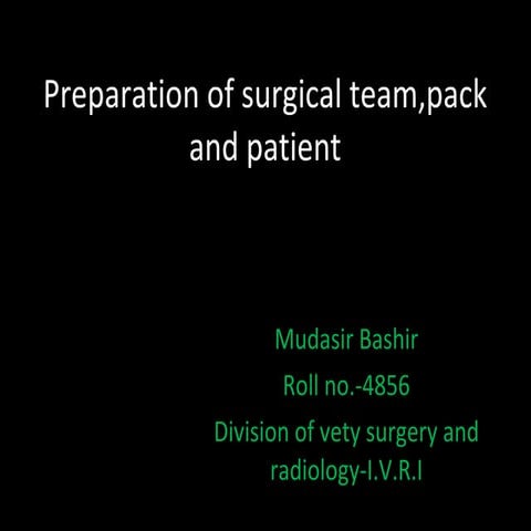 Preparation Of Surgical Team,Pack And Patient