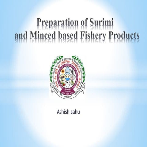 Preparation of surimi  and minced based fishery products
