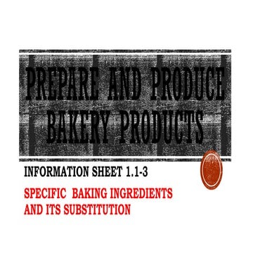 PREPARE AND PRODUCE BAKERY PRODUCTS.pptx