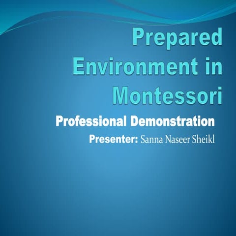 Prepared environment