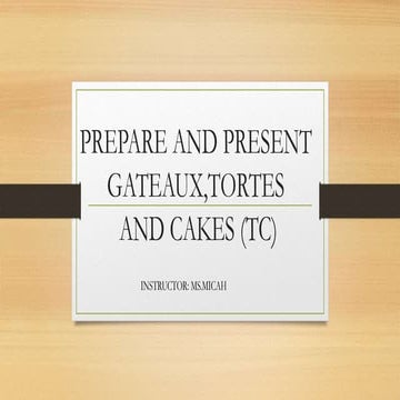 prepare,produce and present bakery .pptx