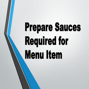 Prepare Sauces Required for Menu Item 10 COOKERY.pptx