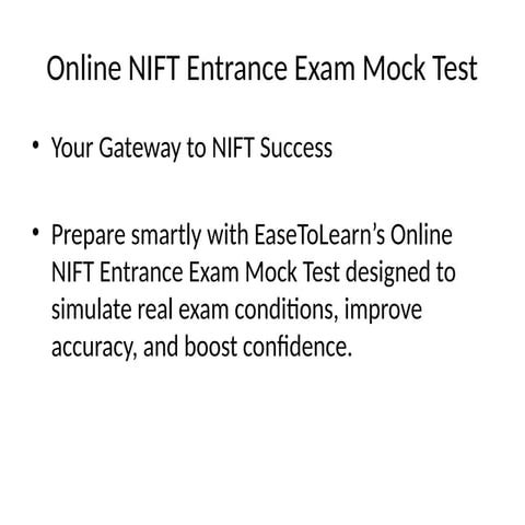 Prepare Smartly with Online NIFT Entrance Exam Mock Test | PPTX