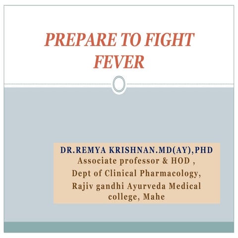 PREPARE TO IGHT FEVER