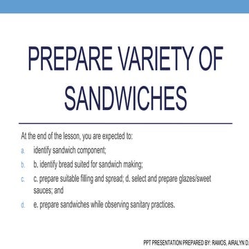 Prepare Variety of Sandwiches