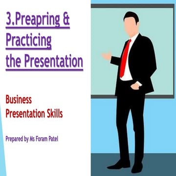 Preparing and practicing the presentation