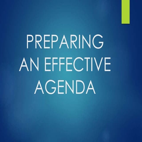 Preparing an effective agenda