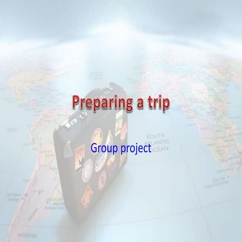 Preparing a trip 1bach