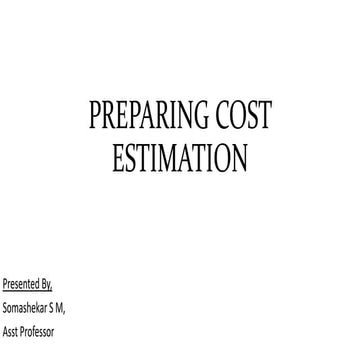 Preparing cost estimation