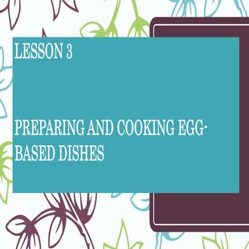 Preparing egg based dishes