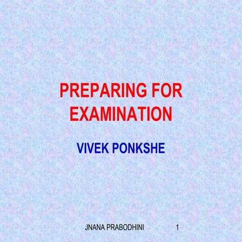 Preparing for examination