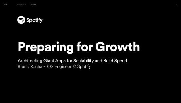 Preparing for Growth - Architecting Giant Apps for Scalability and Build Speed